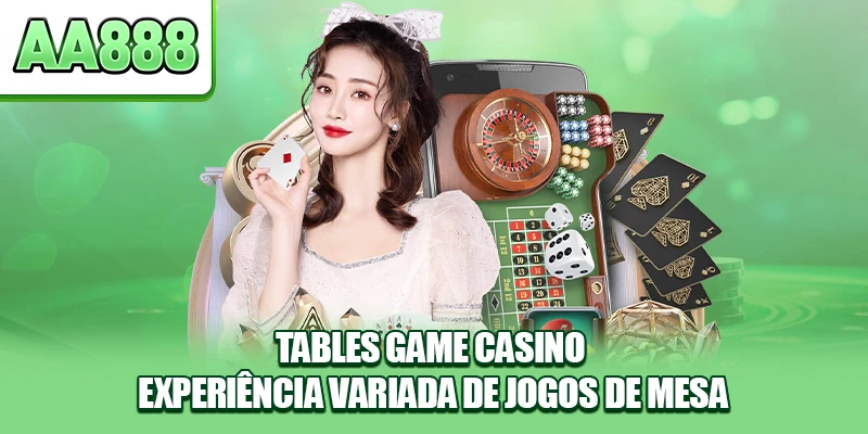Tables game casino - experiência variada de jogos de mesa