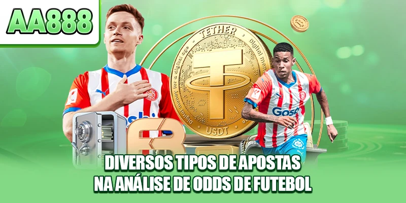 Diversos tipos de apostas na análise de odds de futebol