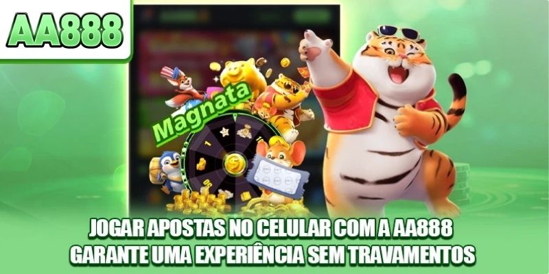 Jogar apostas no celular com a AA888 garante uma experiência sem travamentos