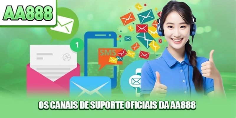 Os canais de suporte oficiais da AA888